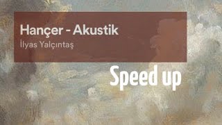 Hançer-speed up Resimi