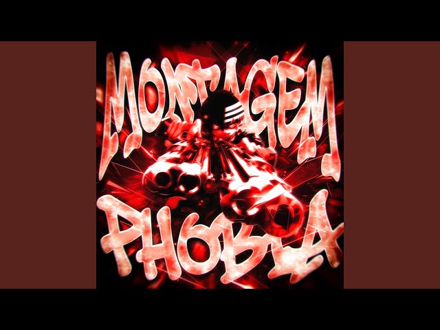 MONTAGEM PHOBIA (Slowed)