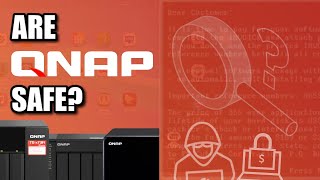 Are QNAP NAS Drives Safe? Deadbolt, QLocker, Security & Responsibility