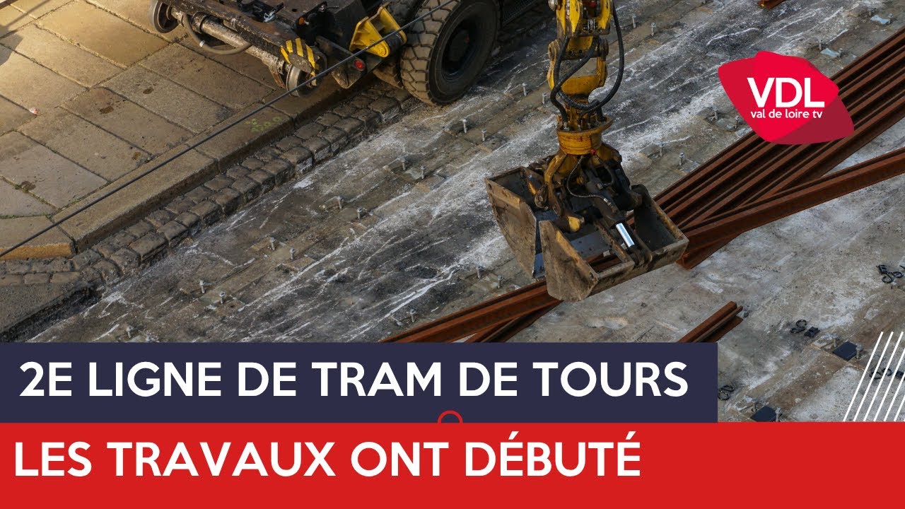 2e LIGNE DE TRAM DE TOURS Les travaux ont débuté