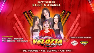 LIVE VELOZTA - DS. NGAWEN KEC. CLUWAK KAB. PATI - DALAM RANGKA HAPPY WEDDING GALUH & AMANDA