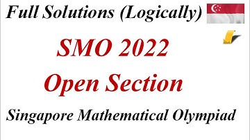 SMO 2022 2023 Open Section Full Solutions Singapore Mathematical Olympiad Questions math maths