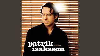 Video thumbnail of "Patrik Isaksson - Faller du så faller jag"