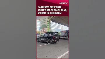 Gurugram News 2 Arrested Over Viral Stunt Video Of Black Thar Scorpio In Gurugram 
