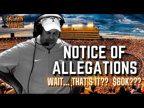 Tennessee Receives Notice of Allegations | Wait... That's It???