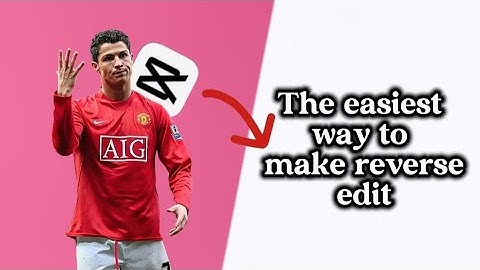 The easiest way to make reverse edit! #football #edit #tutorial #capcuttutorial #capcut
