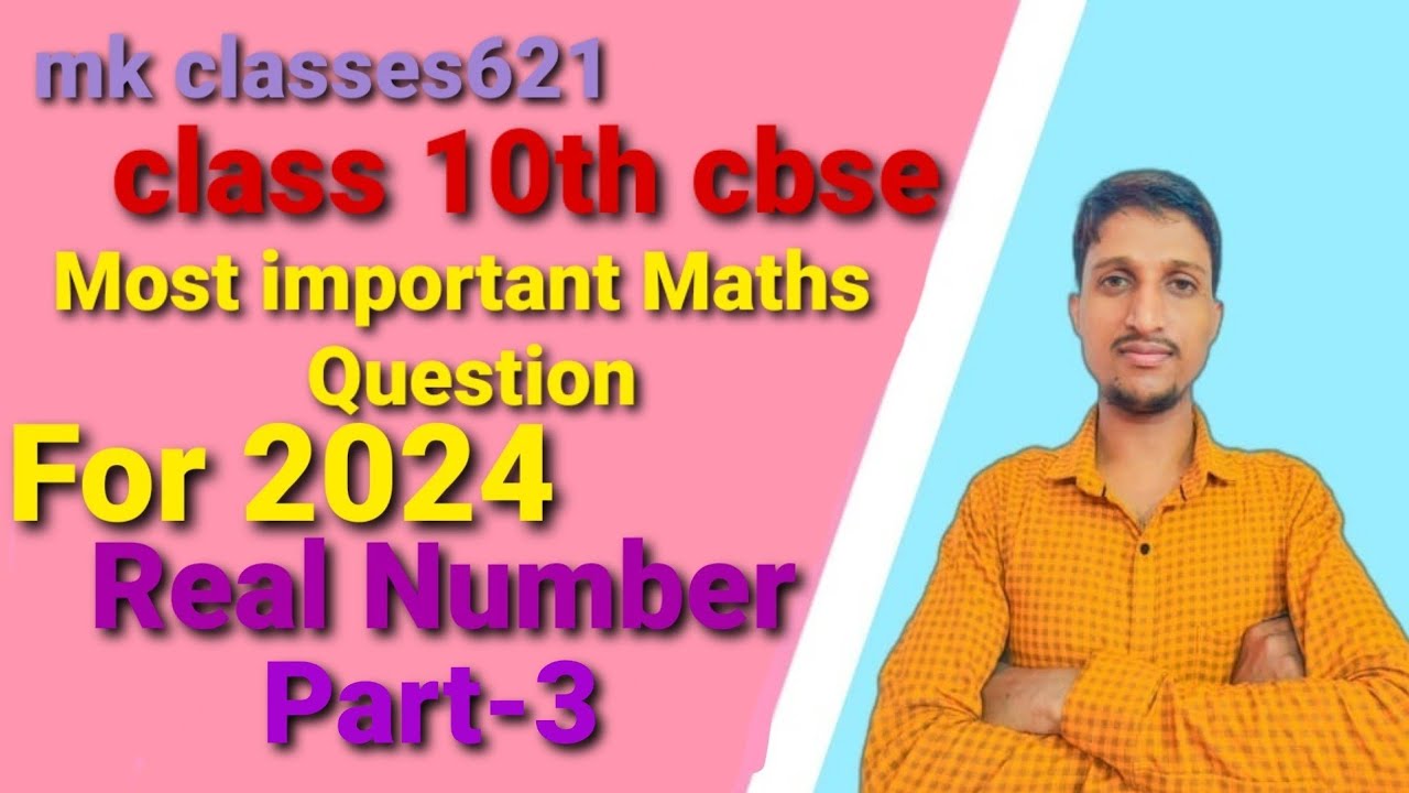 real-numbers-class-10th-cbse-mathes-importent-questin-2024-part-2-youtube