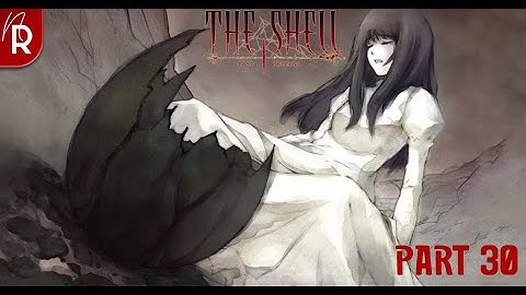 The Shell Part I: Inferno Walkthrough Part 30 No Commentary