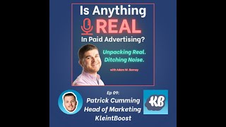 Beyond Clicks and Chaos | Ep. 9 with Patrick Cumming (KleintBoost)
