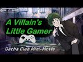 A villains little gamer  bnha mha  gacha club mini movie  gcmm