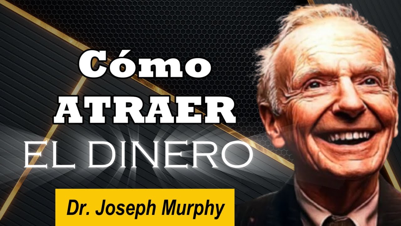 Joseph Murphy | Como atraer el Dinero 💰 #josephmurphy #mentemilionaria ...