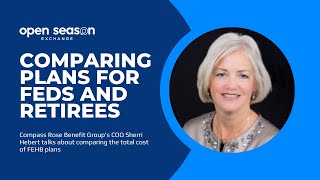 Open Season Exchange 2022: Compass Rose delivers unique FEHB plans for feds and retirees