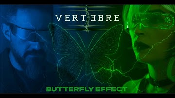VERTEBRE - "Butterfly Effect" - Official Videoclip [4K]