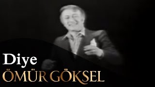 ÖMÜR GÖKSEL-Diye Resimi