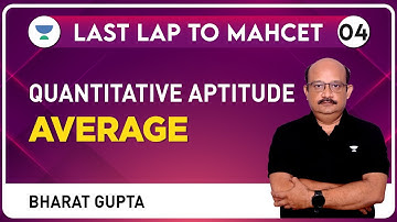 Last Lap to MAH-CET 2023-04 | Quant | Average by Bharat Gupta | MBA 2023 #mahcetmbaexam #quant