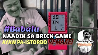 BABALU NAADIK SA BRICK GAME | Babalu & Dolphy | FAST-CUT-REMAKE screenshot 5