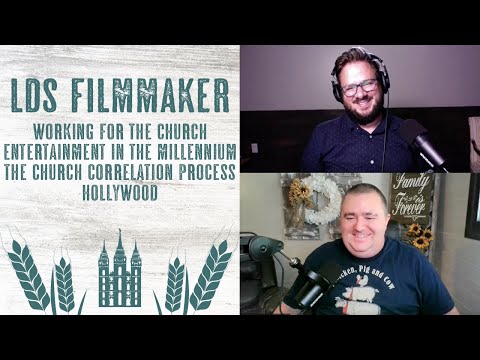LDS Filmmaker: Working for the Church, Entertainment in the Millennium, Hollywood, Correlation 1 LDS Filmmaker: Working for the Church, Entertainment in the Millennium, Hollywood, Correlation thumbnail