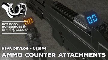H3VR Early Access Update 119p4 - Ammo Counter Attachment!