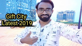 GIFT City Latest 2019 | Gandhinagar | GIFT City Progress 2019 | Smart City | Vlog