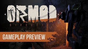 ORMOD: Directive - Gameplay Mechanics Trailer