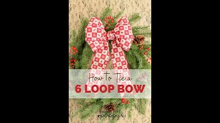 How to tie a 6 loop bow