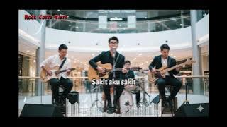 🔥🎵🎧 REPVBLIK - Sakit Aku Sakit Slow Rock Cover 🎧🎵🔥 Req @Acinkk