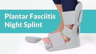 A plantar fasciitis soft night splint can help support & stretch your
foot while you sleep. wearing helps leave the in dorsiflexion overn...