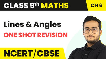 Lines and Angles - One Shot Revision | Class 9 Maths Chapter 6