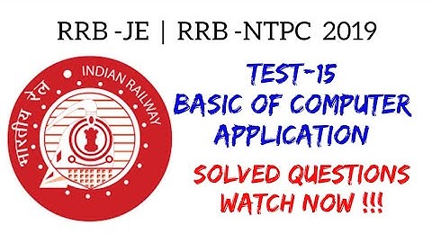 Test -15 : Basics of Computer Applications | CBT-2 | Electronics Electrical Engg | RRB-JE | RRB-NTPC