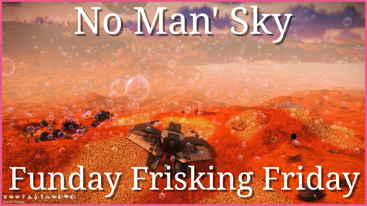No Man's Sky: Funday Frisking Friday: Sentinel Ship Hunting in the Euclid Galaxy.