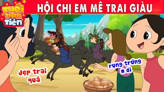 HỘI CHỊ EM MÊ TRAI GIÀU - PHIM HOẠT HÌNH HAY - TRUYỆN CỔ TÍCH - QUÀ TẶNG CUỘC SỐNG - TUỔI THẦN TIÊN