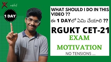 One day before EXAMINATION / Exam motivation / RGUKT CET 21