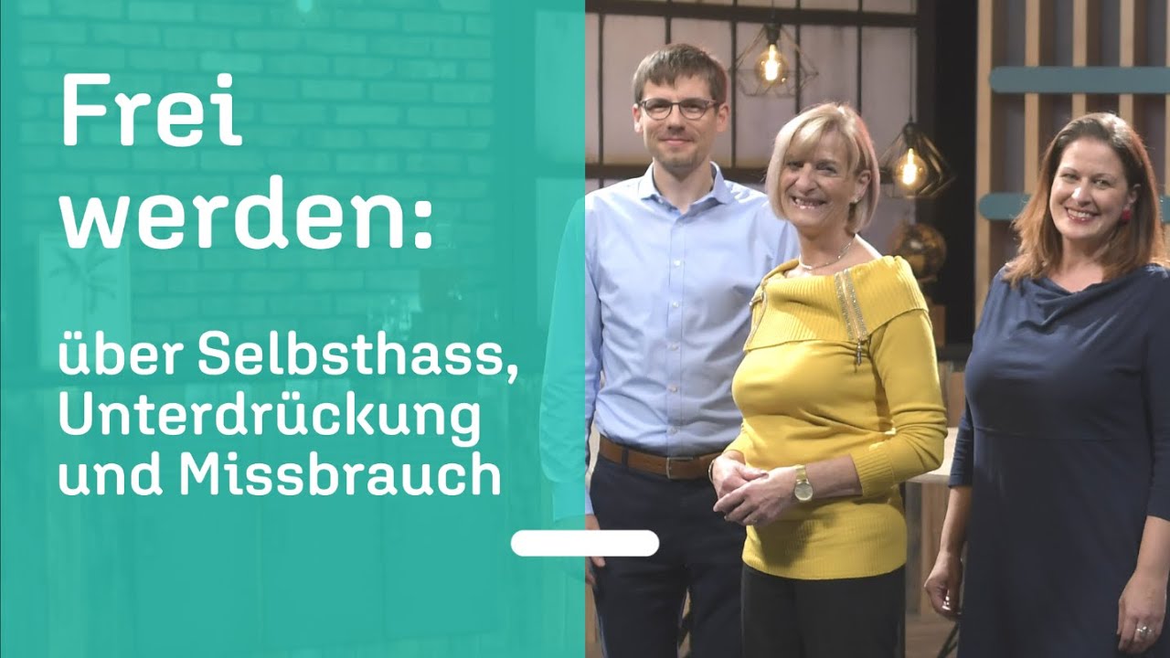 Frei werden von inneren und äußeren Angriffen | Selbsthass, Unterdrückung, Missbrauch