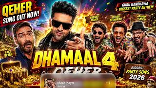 Dhamaal 4: QEHER - Guru Randhawa - Ajay Devgn, Arshad W, Ritiesh D, Jaaved J, Ketika S | Indra K