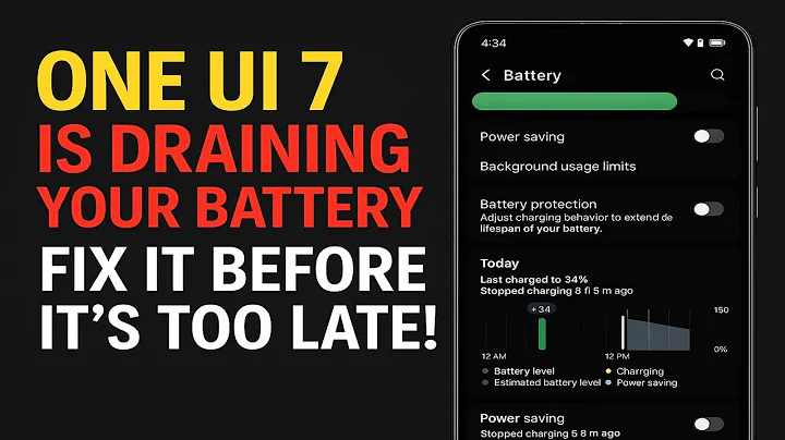 Samsung One UI 7 Drain Your Battery — Here’s the Fix You Need!
