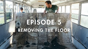Episode 5 - Removing the floor