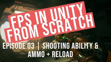 Episode 03 | FPS in Unity from scratch! | Shooting, Reloading, Raycasts, Ammo