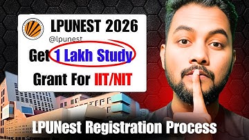 Urgent Info|How To Fill LPUNEST Form 2026|LPUNest 1 Lac Study Grant|LPU Admission 2026