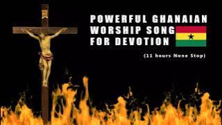 Ghanaian Prayer and Worship songs for Devotion 2025 (11 hours)