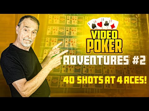 Video Poker Adventures 2 - Powerhouse Plus Dealt 3 Aces means 40 Shots at Quads • The Jackpot Gents