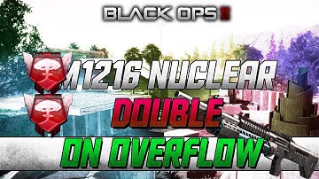 Black Ops 2: Double M1216 Nuclear On Overflow