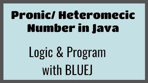 Pronic / Heteromecic Number in Java