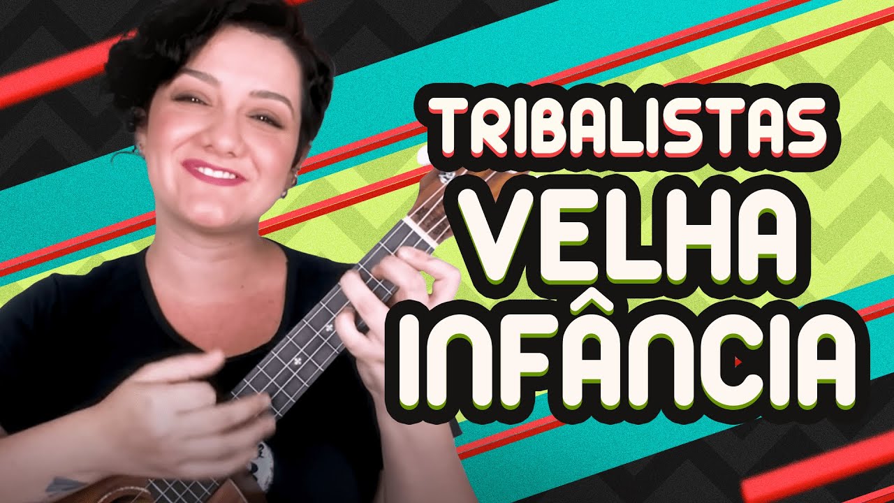 Velha Infância [cifra]