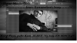 Korg Pa80 - İran Teraneleri #Yeni 2019 - İlqar Sintez  (Kam_İL.SET Yeni versia) Resimi