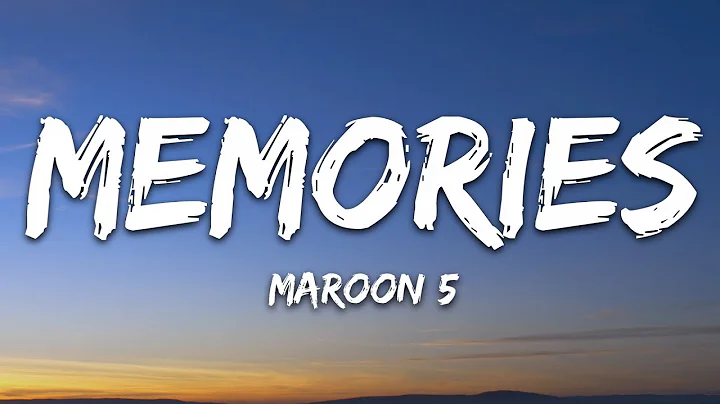 Maroon 5 - Memories (Lyrics) - DayDayNews