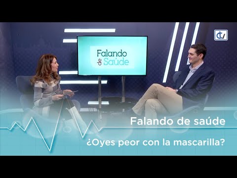 Falando de saúde: ¿Oyes peor con la mascarilla?