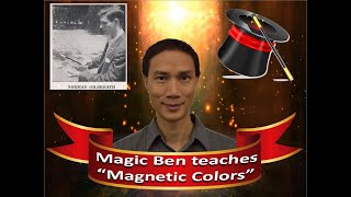 Magic Ben Teaches Magnetic Colors #GilbreathPrinciple