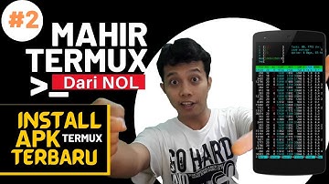 Belajar Termux Dari Nol - Cara Install APK Termux Tanpa Root   [Part 2/7]