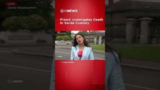 Fiosrú Investigates Death in Garda Custody