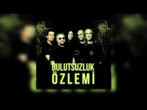 Bulutsuzluk Özlemi - Uçtu Uçtu